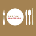 S&E Cafe Champss Menu